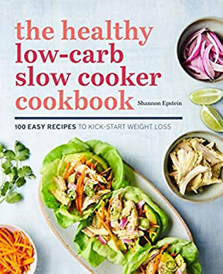 #ad The Healthy Low Carb Slow Cooker Cookbook : 100 Easy Recipes to K $6.19