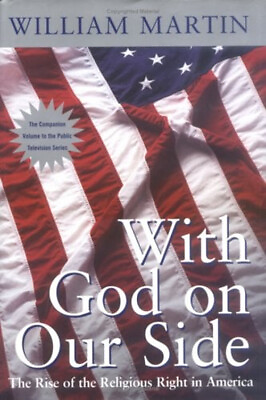 #ad With God on Our Side : The Rise of the Religious Right in America $6.03