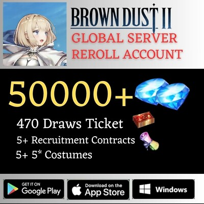 #ad Global Brown Dust 2 Reroll 50000 Gems 470 tickets I BrownDust2 Acc Reroll $20.00