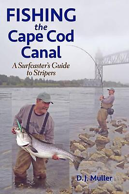 #ad Fishing the Cape Cod Canal by D.J. Muller English Paperback Book $17.49
