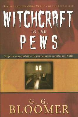 #ad Witchcraft In The Pews New And Expanded Hardcover By BLOOMER GEORGE GOOD $5.12
