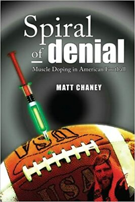 #ad Spiral of Denial: Muscle Doping in American Football $28.28