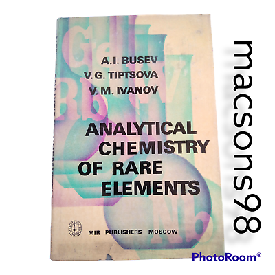 #ad Rare Analytical Chemistry of Rare Elements Busev Mir Publishers Moscow 1981 $120.00