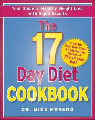 #ad The 17 Day Diet Cookbook: 80 All New Recipes for Healthy Weight Loss VERY GOOD $3.98