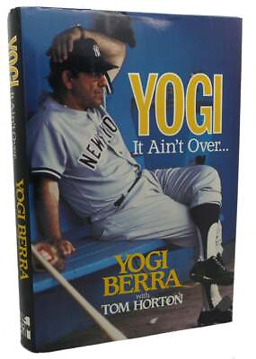 #ad Yogi Berra Tom Horton YOGI : It Ain#x27;t Over... 1st Edition 1st Printing $48.71