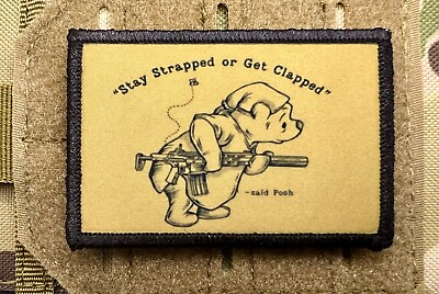 #ad Stay Strapped Or Get Clapped Morale Patch Military Badge Tactical Pooh 117 $8.99