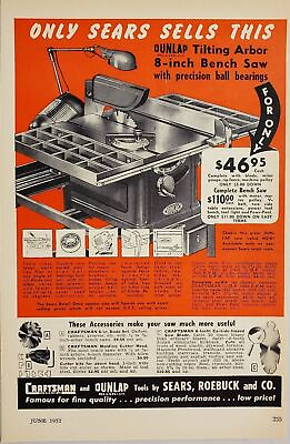 #ad 1952 Print Ad Sears Dunlap Tilting Arbor Bench Saws amp; Craftsman $11.68