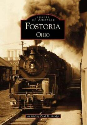 #ad Fostoria Ohio Images of America Paperback $16.24