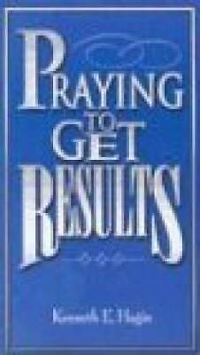#ad Praying to Get Results Paperback By Kenneth E. Hagin GOOD $3.73