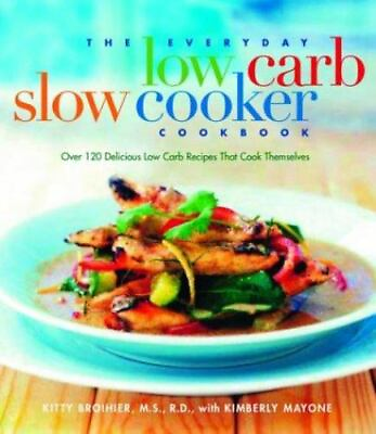 #ad The Everyday Low Carb Slow Cooker Cookbook: Over 120 Delicious Low Carb... $4.58