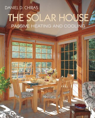 #ad The Solar House: Passive Heating and Cooling paperback $7.99