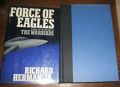 #ad Force of Eagles Hardcover By Herman Richard GOOD $3.73