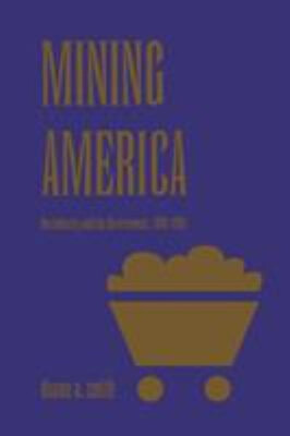 #ad Mining America : The Industry and the Environment 1800 1980 Duan $6.97