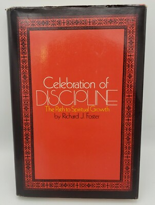 #ad 1978 Celebration of Discipline Richard J. Foster First Print Hardcover Spiritual $12.99