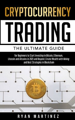 #ad Cryptocurrency Trading: The Ultimate Guide For Beginners To Start Investing... $14.27