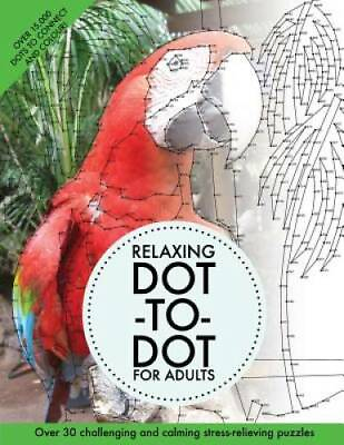 #ad Relaxing Dot To Dot For Adults: Over 30 challenging and calming stress re GOOD $4.92