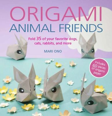 #ad Origami Animal Friends: Fold 35 of Your Favorite Dogs Cats Rabbits and More $5.21