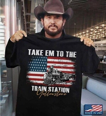 #ad Yellowstone Take Em To The Train Station Shirt Good new new hot shirt for fan $19.99