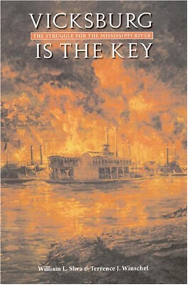 #ad Vicksburg Is the Key : The Struggle for the Mississippi River Har $5.89