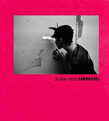 #ad Volker Hinz: Carrousel by Henriette Vath Hinz Hardcover Book $59.99