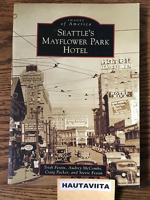 #ad Seattle Washington Photos Mayflower Park Hotel Images America Book History C $14.99