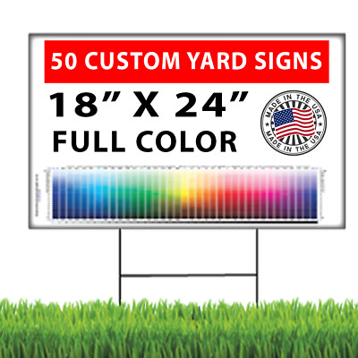 #ad 50 18x24 Full Color Double Sided Custom Yard Signs with Stakes $244.99
