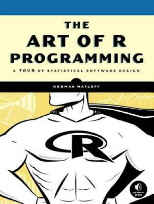 #ad #ad The Art of R Programming: A Tour of Statistical Software Design GOOD $6.34