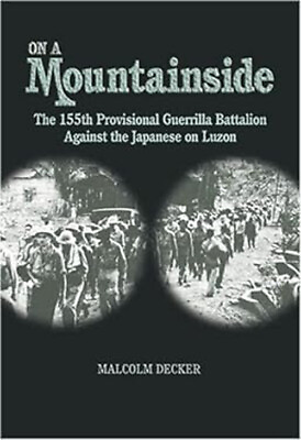 #ad On a Mountainside: The 155th Provisional Battalion Against the Ja $15.09