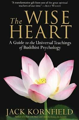 #ad The Wise Heart: A Guide to the Universal Teachings of Buddhist Psychology GOOD $4.33