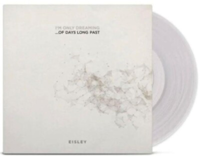 #ad Eisley I#x27;m Only Dreaming Of Days Long Past Exclusive Clear Colored Vinyl LP $50.00