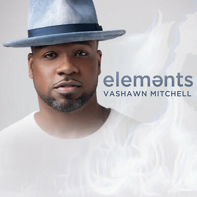 #ad Vashawn Mitchell Elements New CD $16.97
