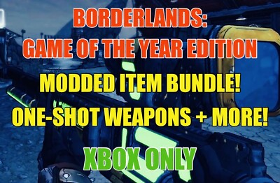 #ad Borderlands 1 Game of the Year Edition Modded Guns Item Drop XBOX ONE X S 360 $12.99