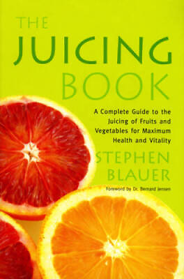 #ad The Juicing Book: A Complete Guide to the Juicing of Fruits and Vegetable GOOD $3.73