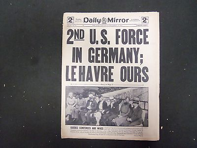 #ad 1944 SEP 13 NEW YORK DAILY MIRROR 2ND US FORCE IN GERMANY; LEHAVRE OURS NP 2209 $35.00