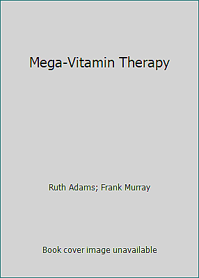 #ad Mega Vitamin Therapy by Ruth Adams; Frank Murray $8.21