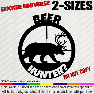 #ad Beer Hunter Funny Car Window Decal Bumper Sticker Hunting Bear Deer = Beer 435 $3.99