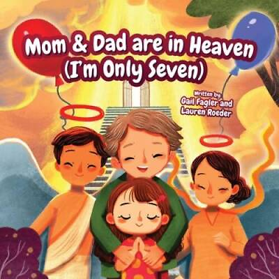 #ad Mom Dad are in Heaven Im Only Seven Paperback By Fagler Gail VERY GOOD $21.22