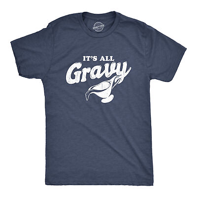 #ad Mens It#x27;s All Gravy Tshirt Funny Thanksgiving Dinner Holiday Tee $9.50