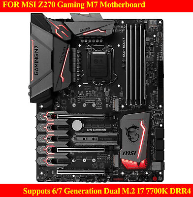 #ad FOR MSI Z270 Gaming M7 Motherboard Suppots 6 7 Generation Dual M.2 I7 7700K DRR4 $187.77