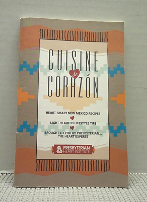 #ad Cuisine de Corazon Heart Smart New Mexico Recipes Presbyterian Health Cookbook $11.45