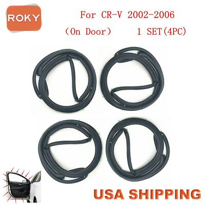 #ad For CR V 2002 2006 Door weatherstrip ping CRV 4PC On door Opening Seal Stripping $89.63