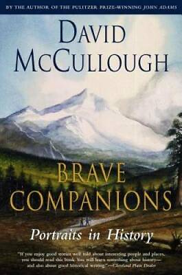 #ad Brave Companions: Portraits In History Paperback By McCullough David GOOD $3.78