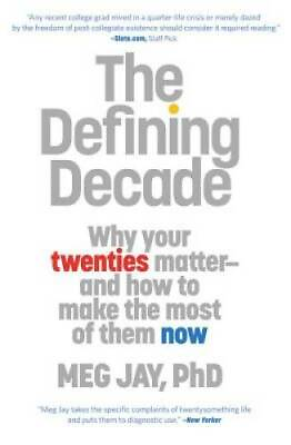 #ad The Defining Decade: Why Your Twenties Matter And How to Make the Most o GOOD $3.98