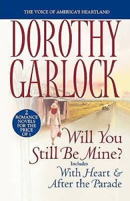 #ad Will You Still Be Mine Paperback By Garlock Dorothy GOOD $4.39