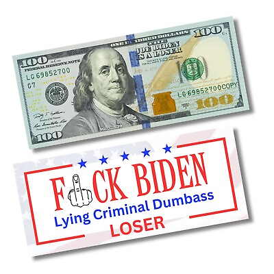 #ad Fuc$ Biden Lying Criminal Dumbass Loser Prank $100 Hundred Dollar Bill. $19.99