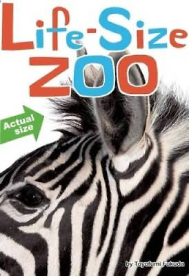 #ad Life Size Zoo: From Tiny Rodents to Gigantic Elephants An Actual Size An GOOD $4.40