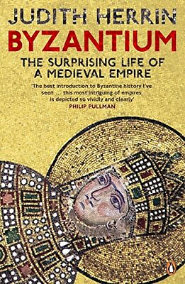 #ad Byzantium: The Surprising Life of a Medieval Empire by Herrin Judith Paperback $8.38