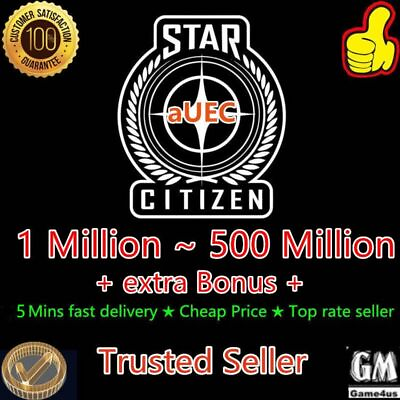 Star Citizen aUEC 1000000 500000000 5% Bonus Ver 3.19 Alpha UEC Instant🚀 $335.99