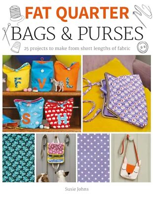 #ad Fat Quarter: Bags amp; Purses: 25 Projects to Make from Short Lengths of Fabric $11.00