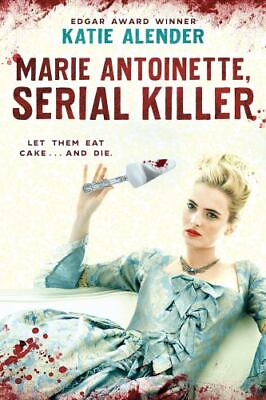 #ad Marie Antoinette Serial Killer paperback Katie Alender 9781338837513 $3.98